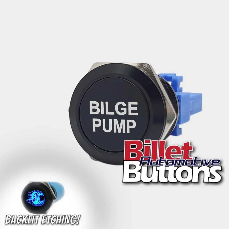 22mm 'BILGE PUMP' Billet Push Button Switch Marine