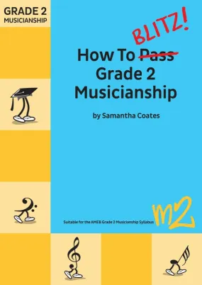 HOW TO BLITZ GRADE 2 MUSICIANSHIP