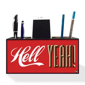 Pen Mobile Stand Holder Desk Organizer - Hell Yeah